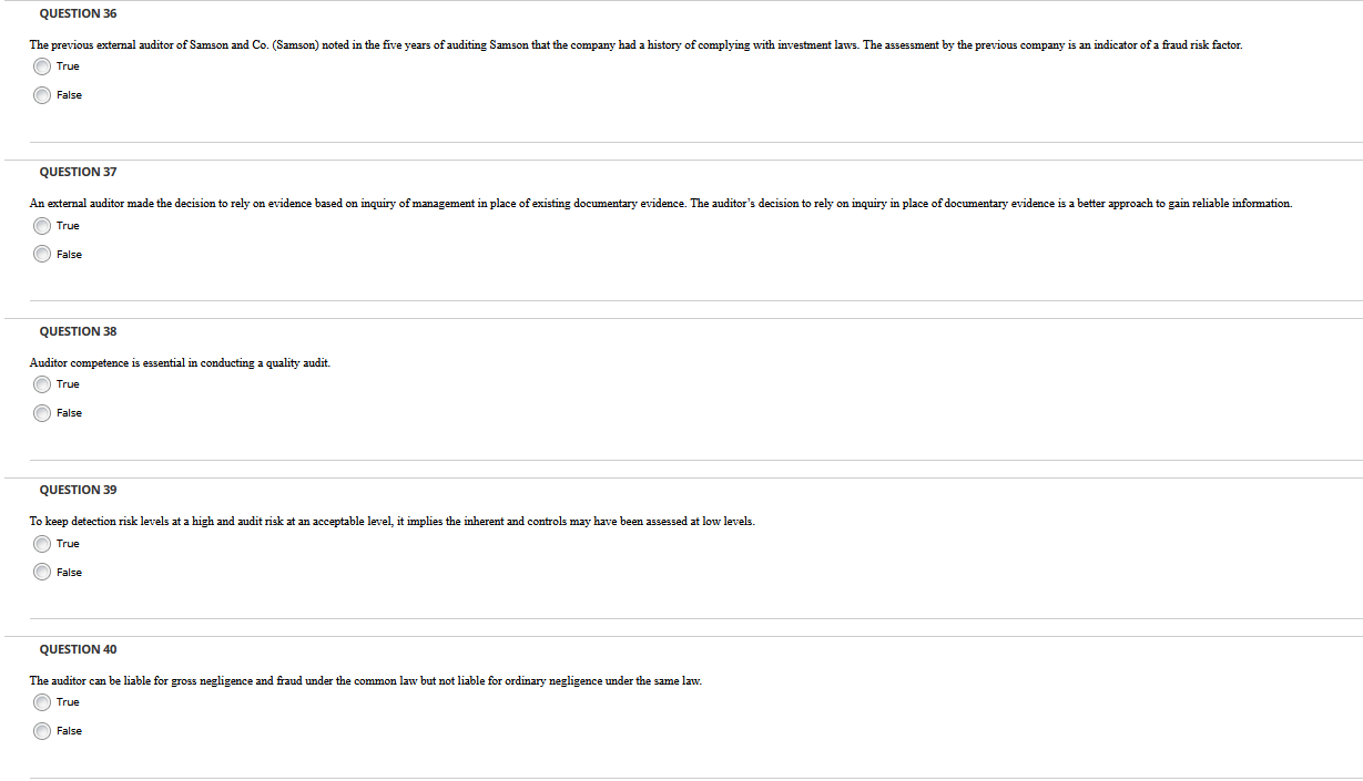 triangle. True False QUESTION 32 The external auditor provides some level of