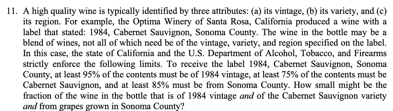 11. A high quality wine is typically identified by three attributes: