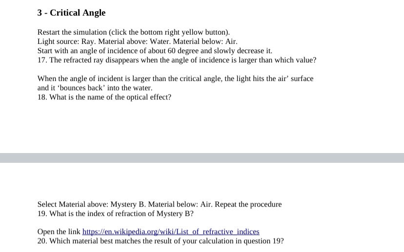 source and vary the angle of incidence. Use the protractor located on