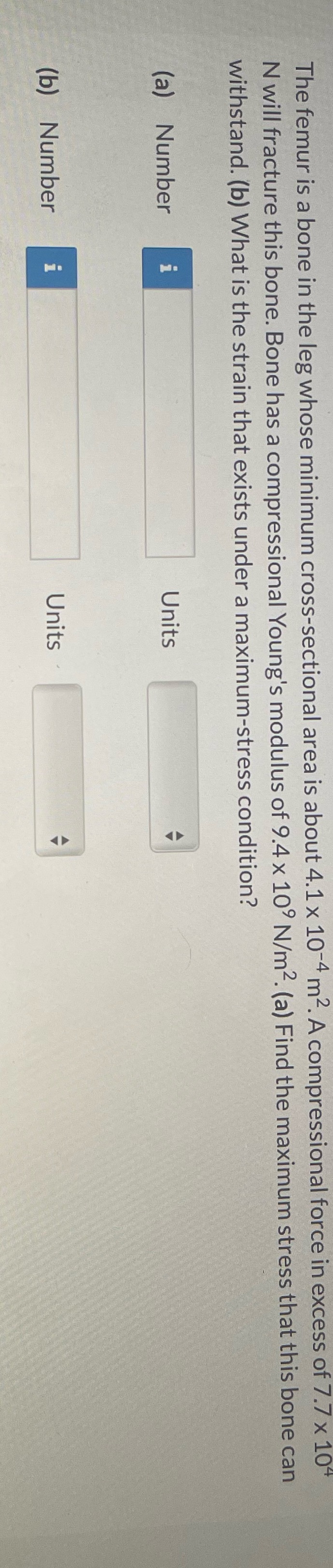  The femur is a bone in the leg whose minimum cross-sectional