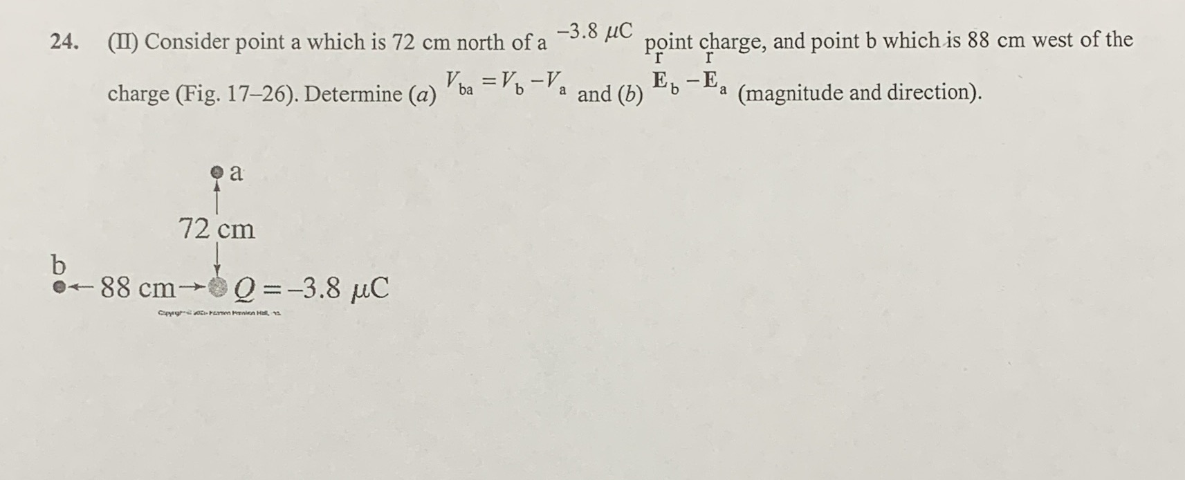 Electric potential 24. (II) Consider point a which is 72 cm north