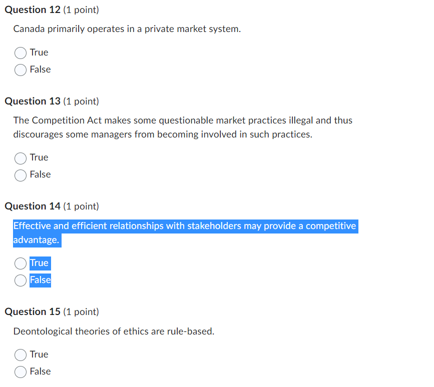 system. O True O False Question 13 (1 point) The Competition Act