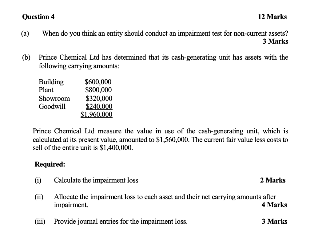 should conduct an impairment test for non-current assets? 3 Marks (b) Prince