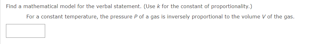 P of a gas is inversely proportional to the volume 'v'of the