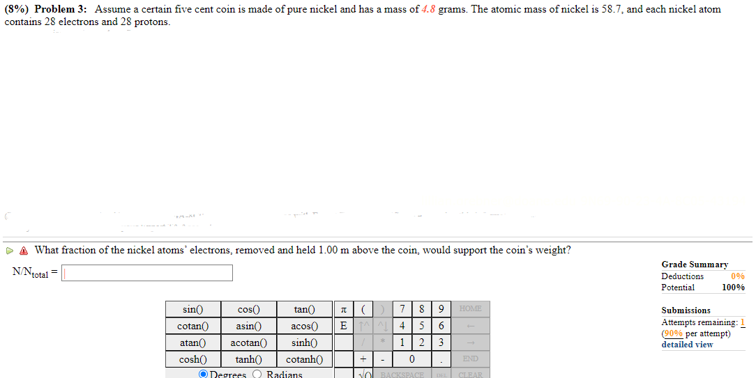  (8%) Problem 3: Assume a certain five cent coin 1s made