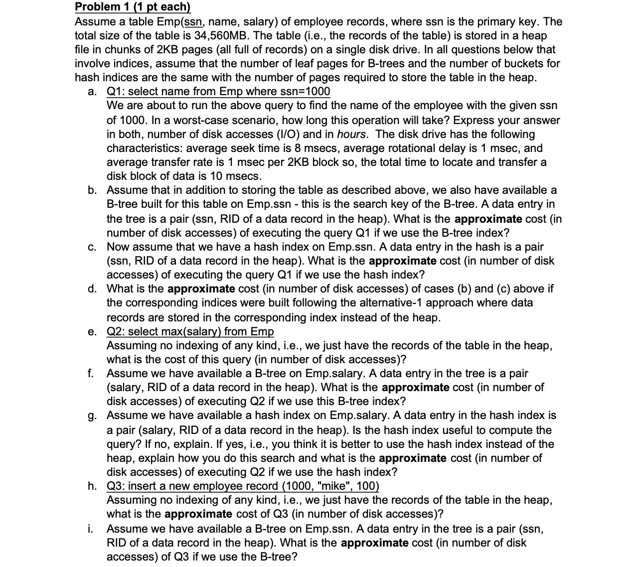 Problem 1 11 pt each) Assume a table Emp(s, name, salary)