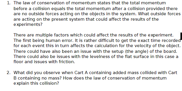 collision. In this elastic collision experiment. two objects came together. collided. and