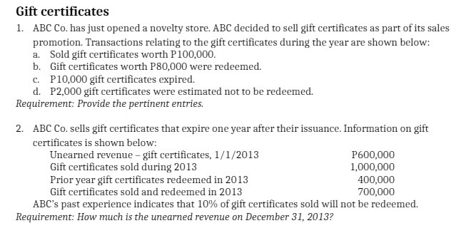 ABC decided to sell gift certificates as part of its sales promotion.