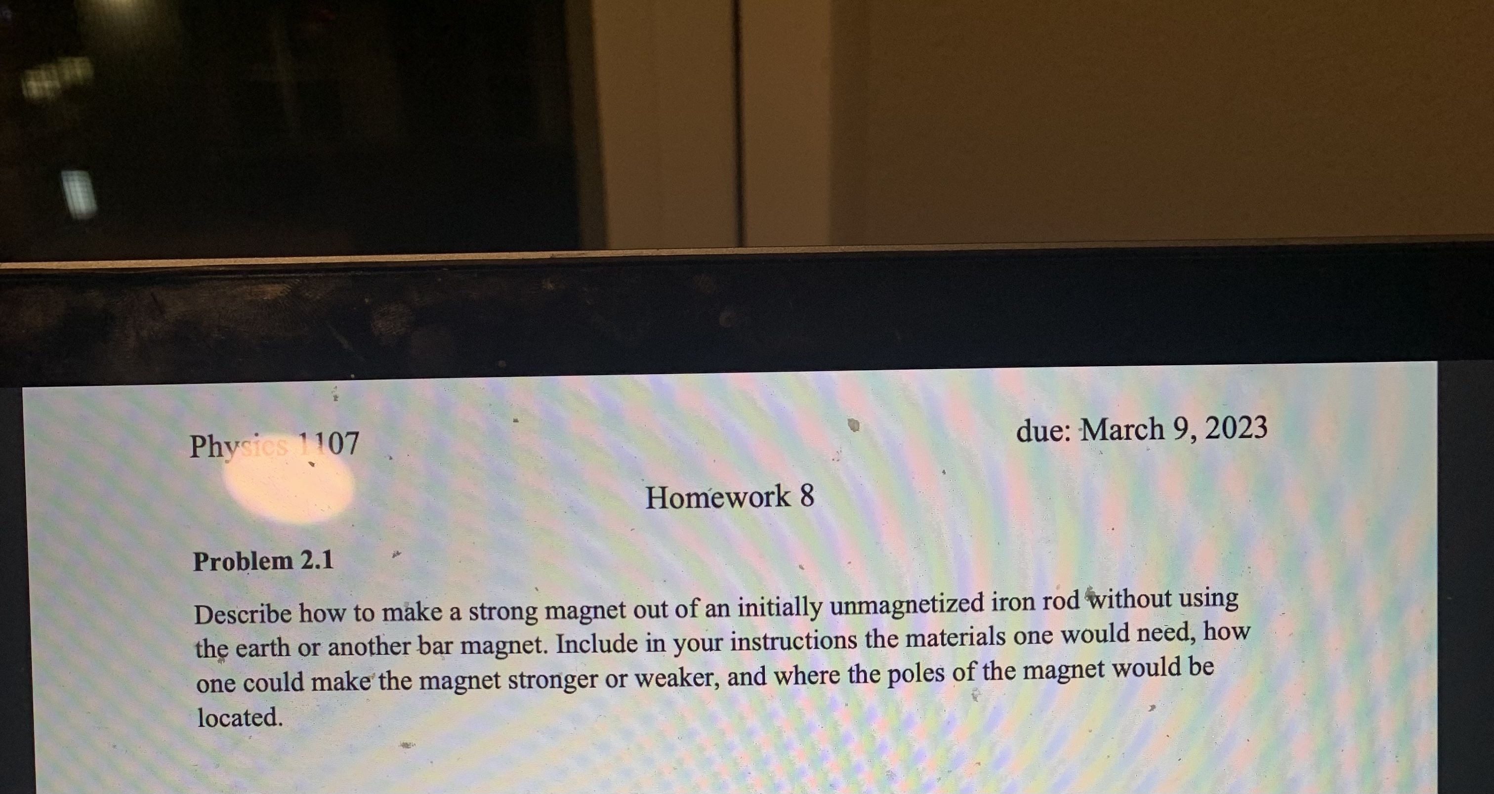 : Problem 2.1 2 ' Describe how to make a strong magnet