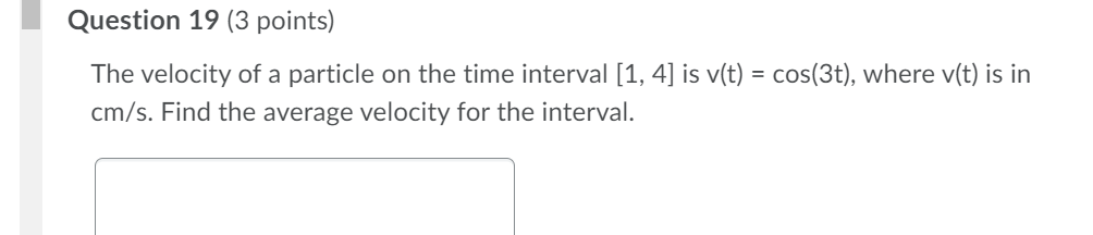 the time interval [1, 4] is v(t) = cos(3t), where v(t) is