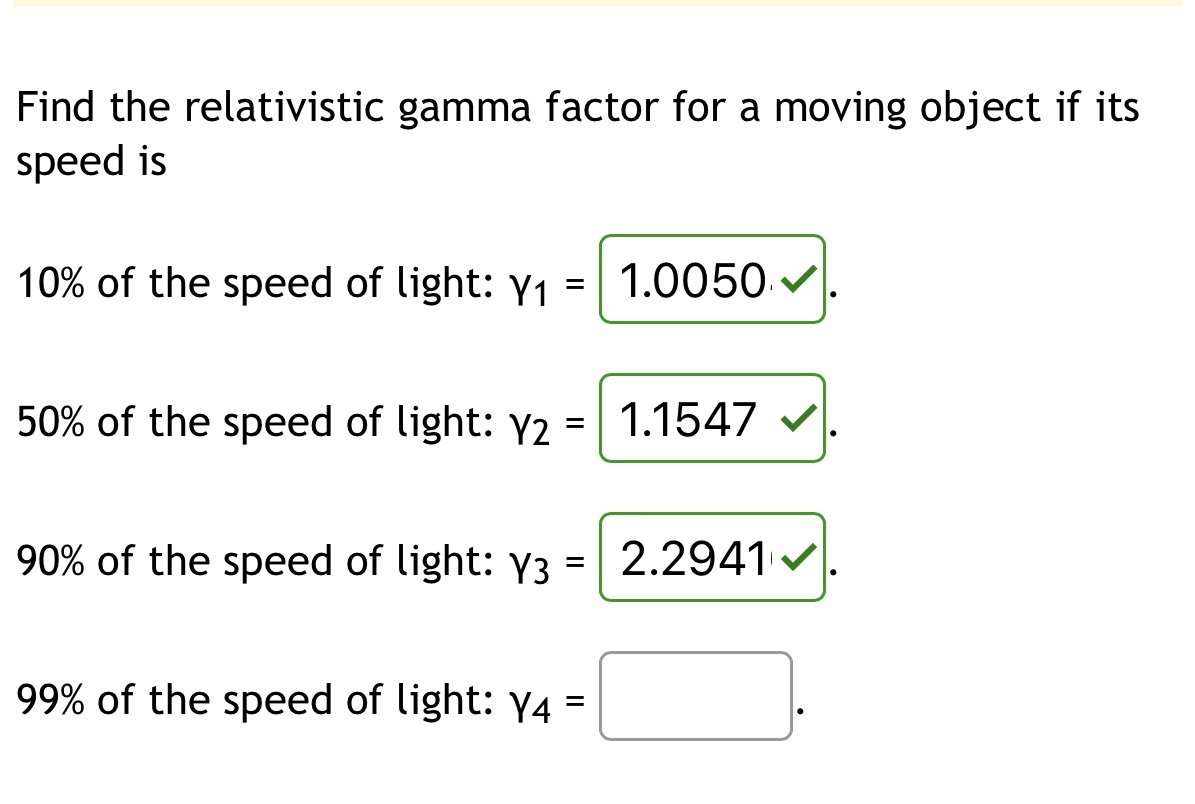 Find the relativistic gamma factor for a moving object if its