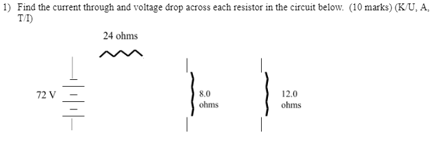 1) Find the current through and voltage drop across each resistor