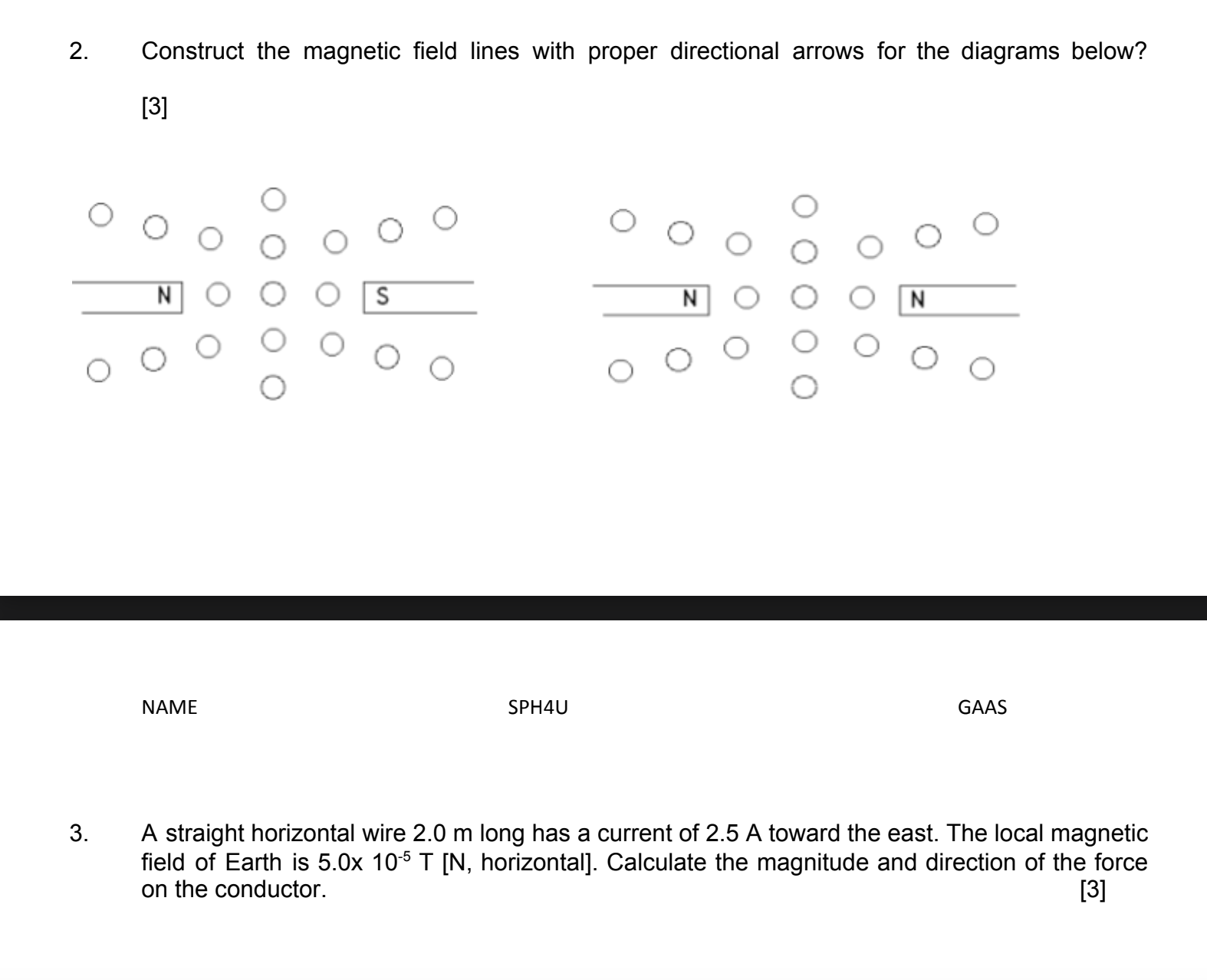 2.0 m long has a current of 2.5 A toward the east.