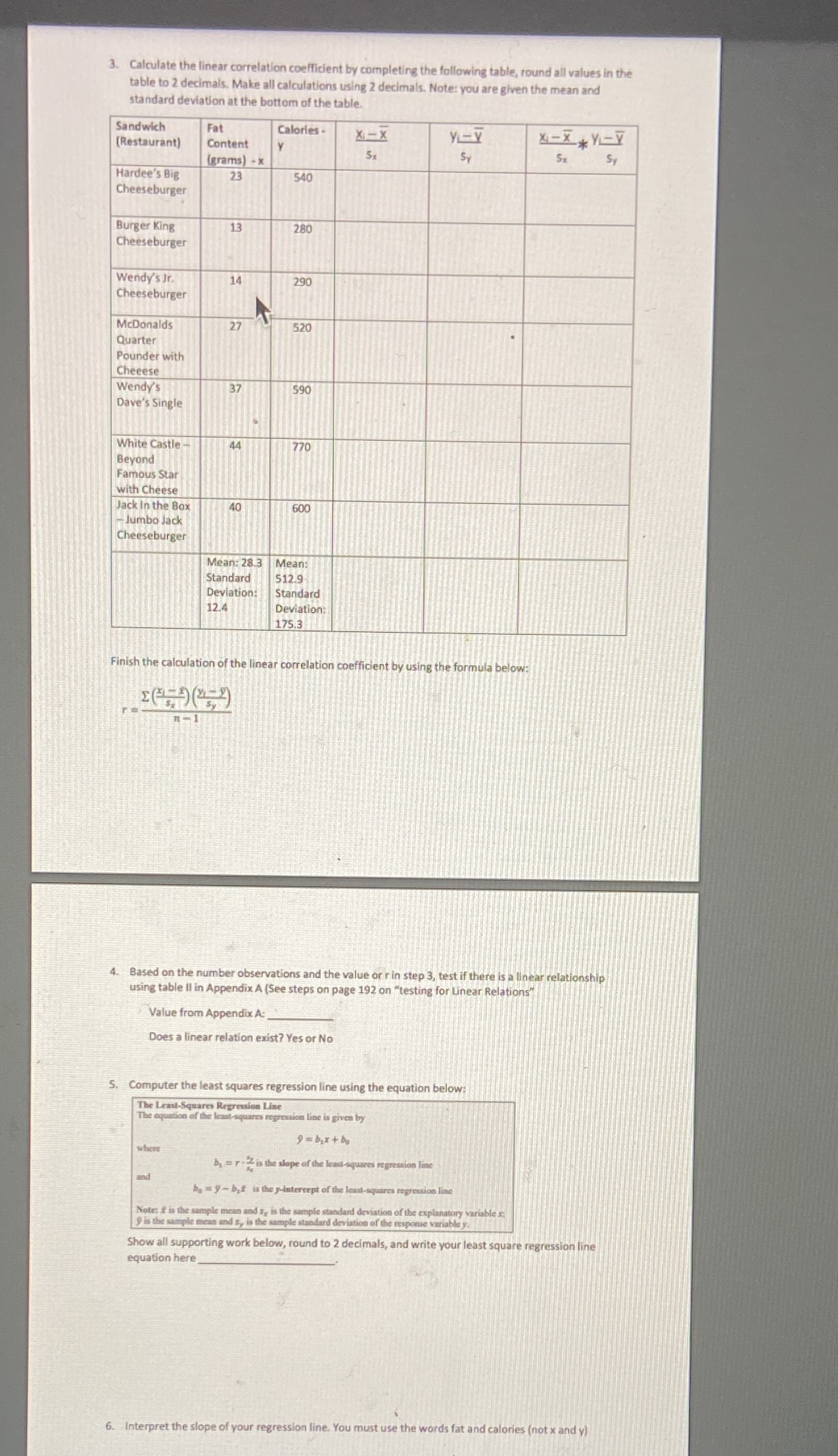 Calculate the linear correlation coefficient by completing the following table, round