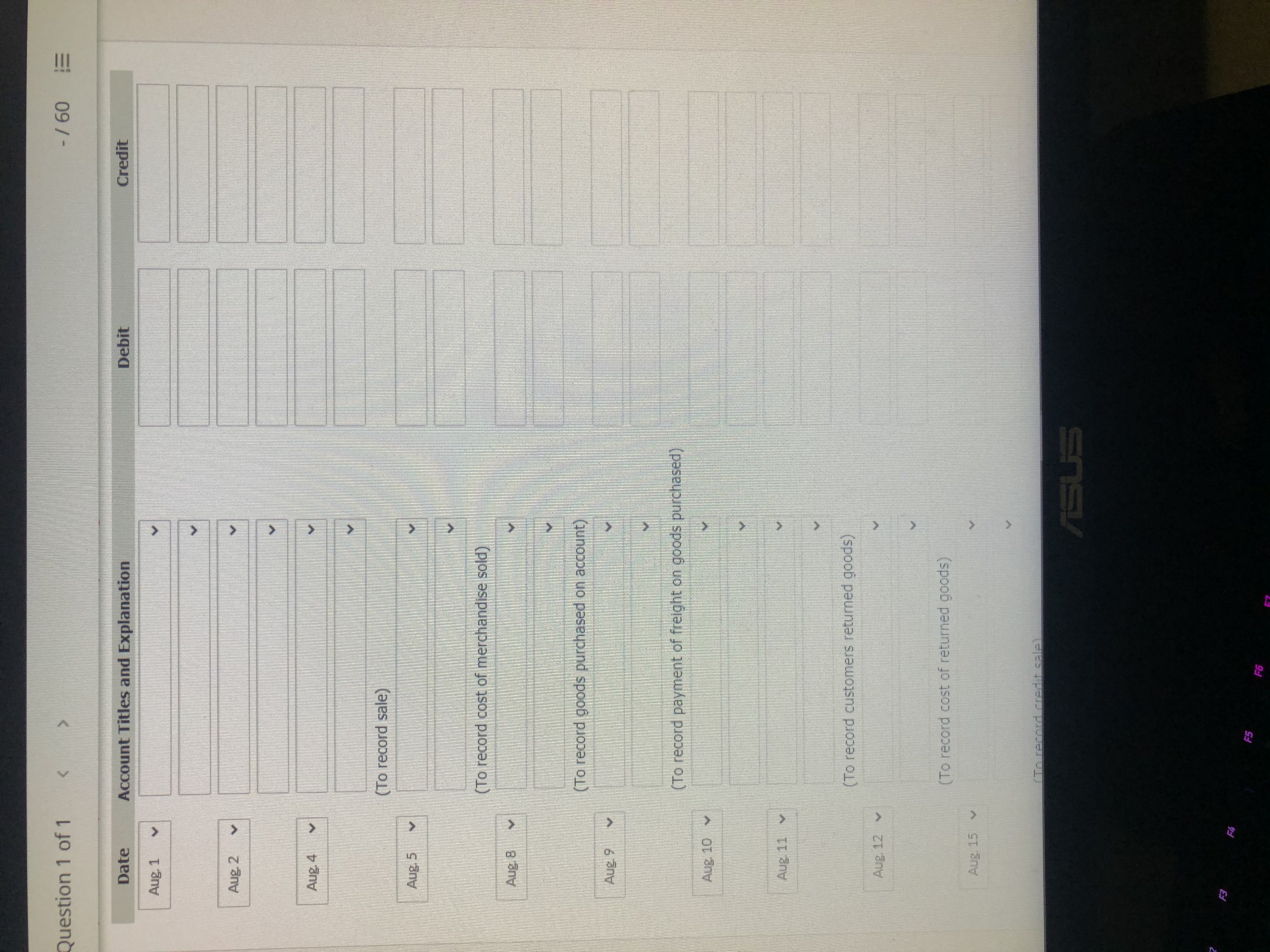 Need help recording the transaction as shown thank you Question 1