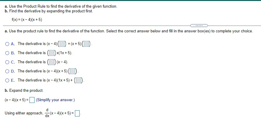 derivative is )x (1x + 5 ). O C. The derivative is