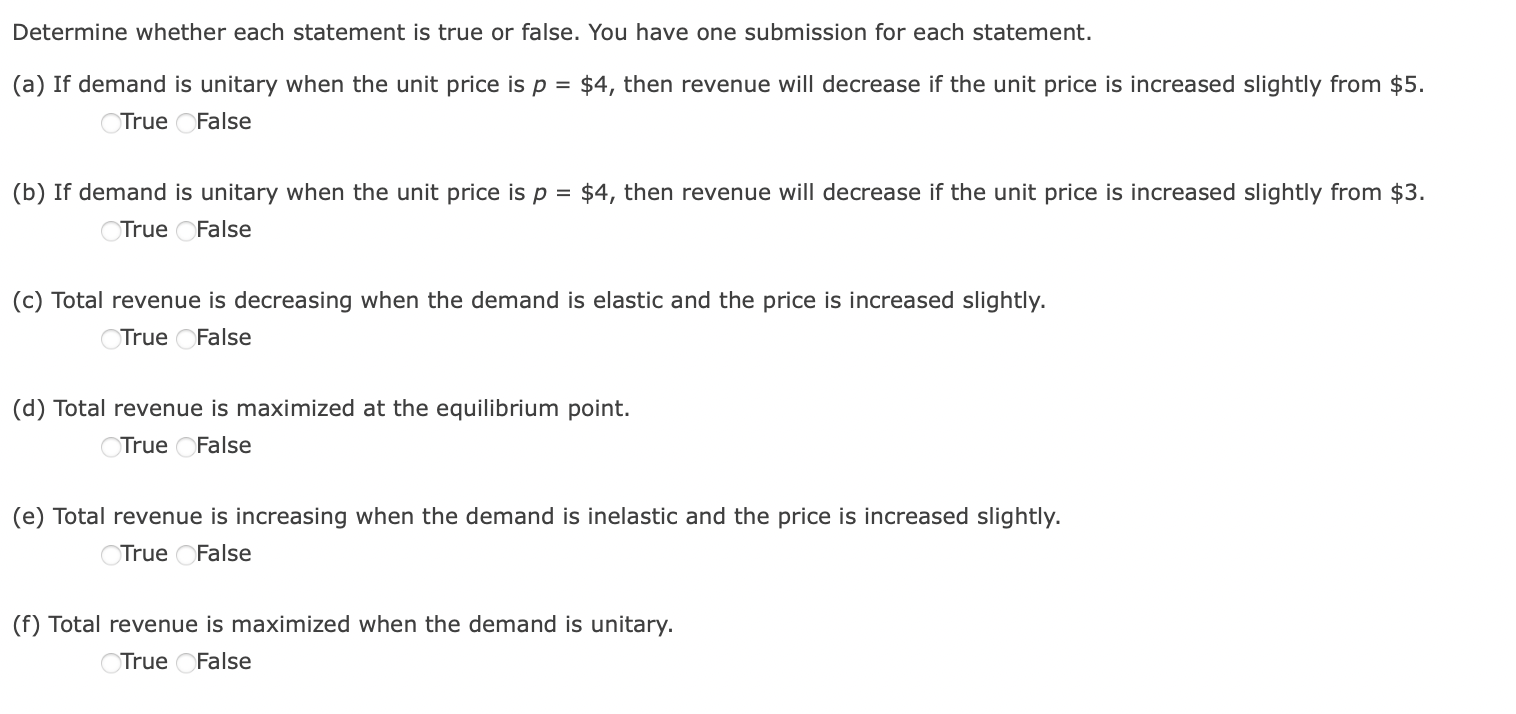 Determine whether each statement is true or false. You have one