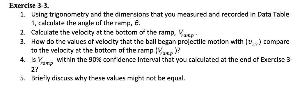 Exercise 3-3. 1. Using trigonometry and the dimensions that you measured