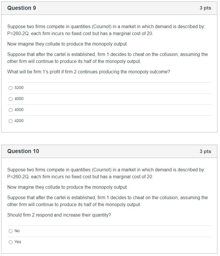  Please help Question 7 3 pts Suppose two rms compete in