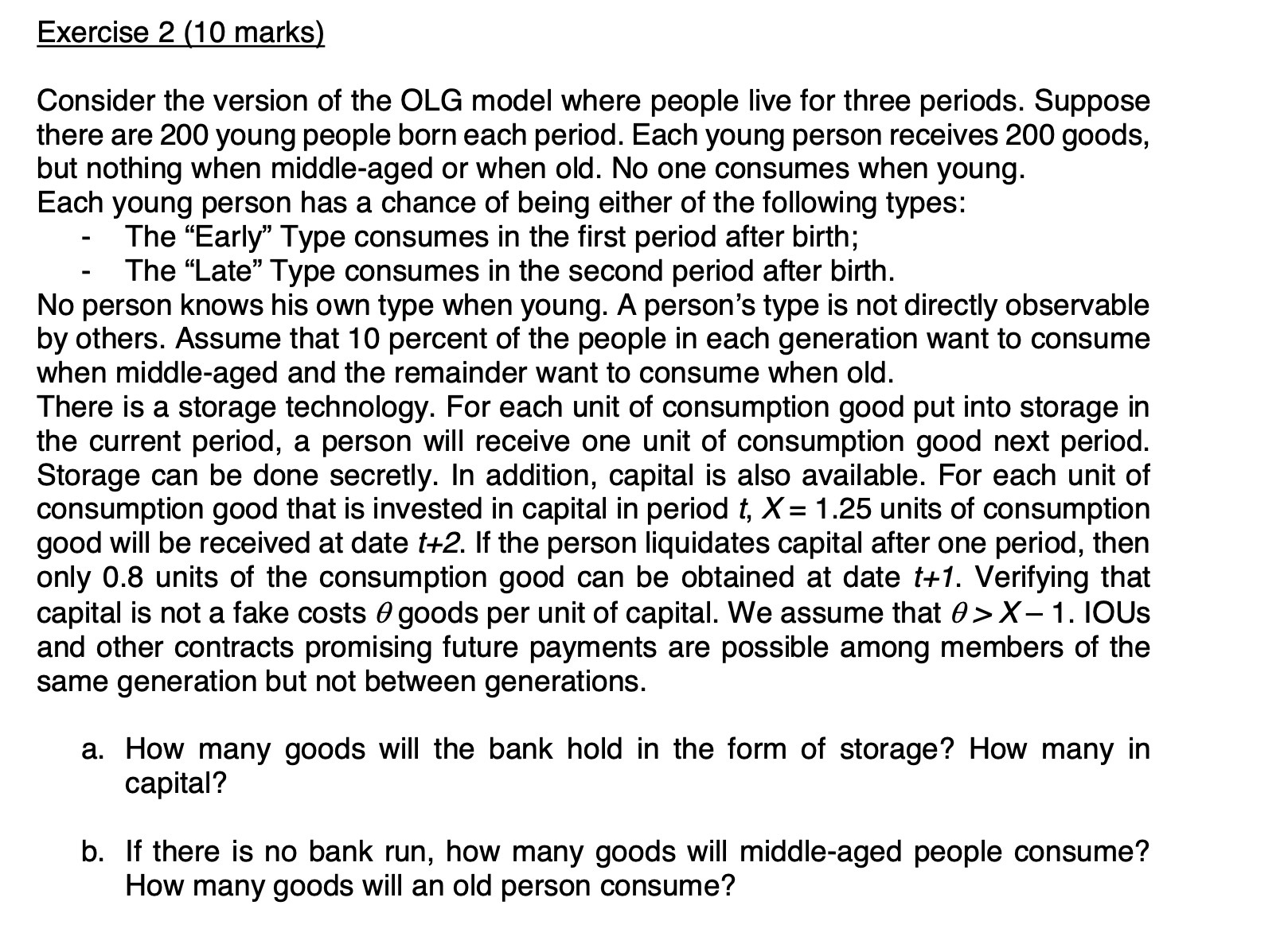 Exercise 2 (10 marks) Consider the version of the OLG model