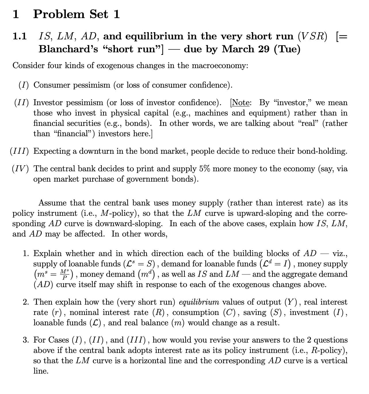 in the very short run (VSR) [= Blanchard's \"short run\"] due by