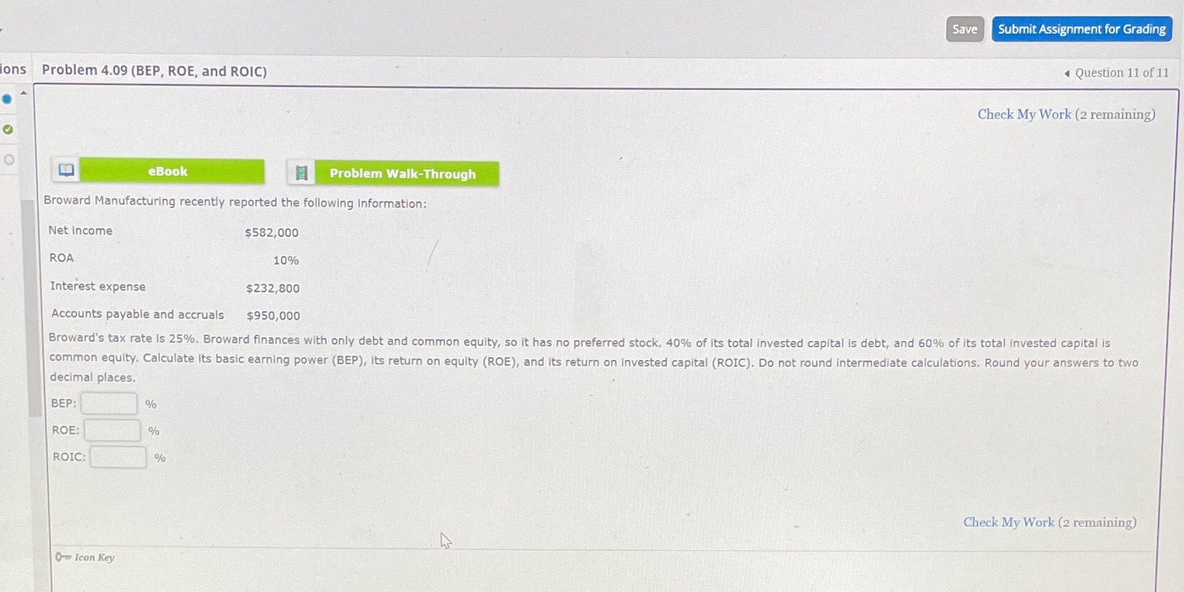 help meee Save Submit Assignment for Grading ons Problem 4.09 (BEP, ROE,