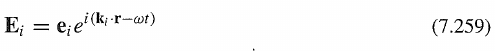 in the form E = Ege it (7.273) for some constant complex