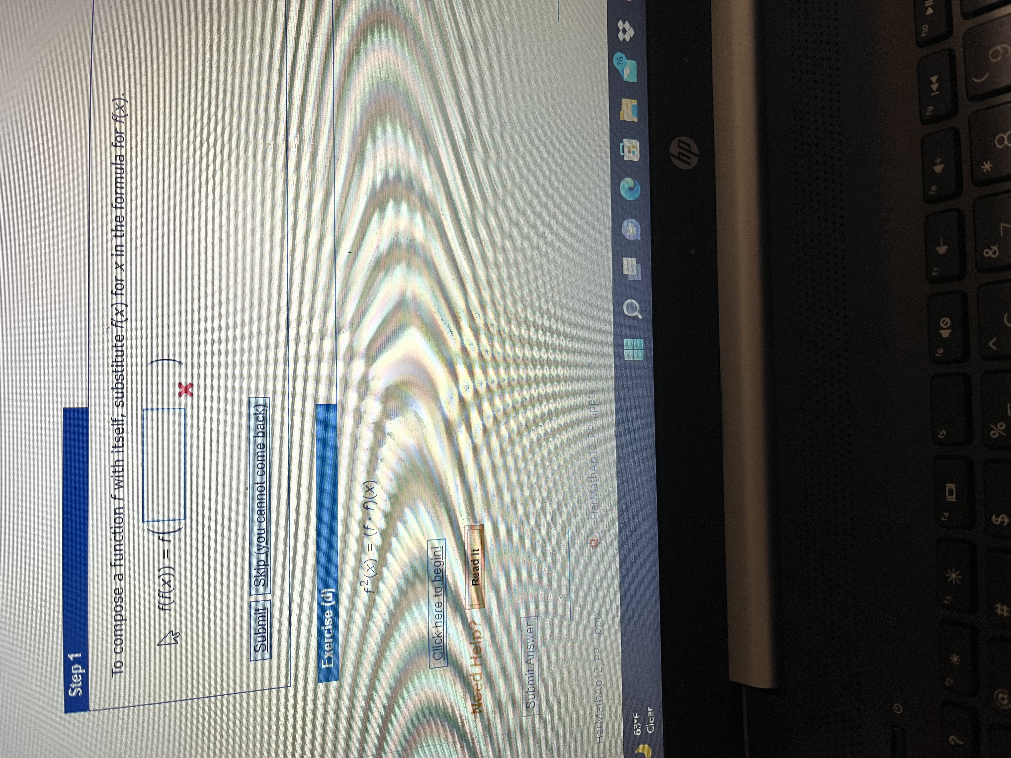 Step 1 To compose a function f with itself, substitute f(x)