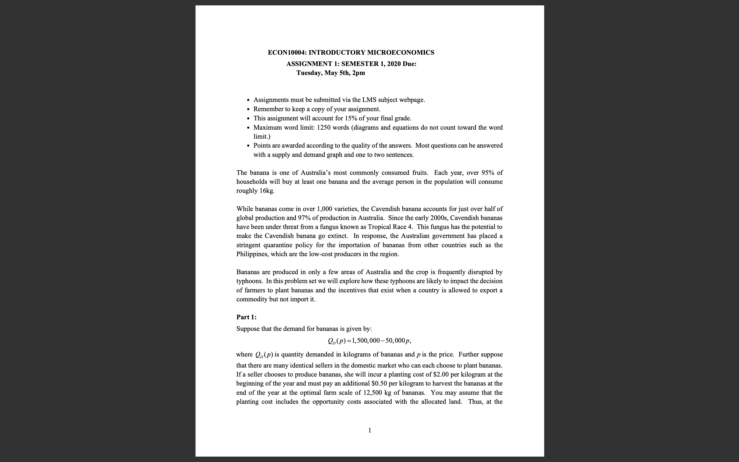 Assignments must be submitted via the LMS subject webpage. Remember to keep