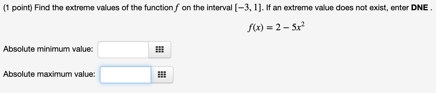 f(x) = 8x x over the closed interval [0, 7]. absolute maximum