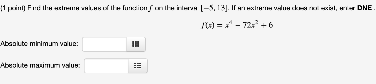 is === and it occurs at x = === absolute minimum is