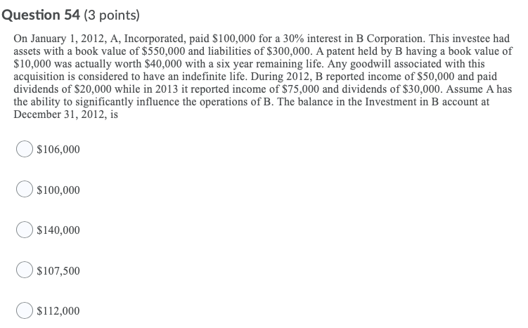 question 54 Question 54 (3 points) On January 1, 2012, A, Incorporated,