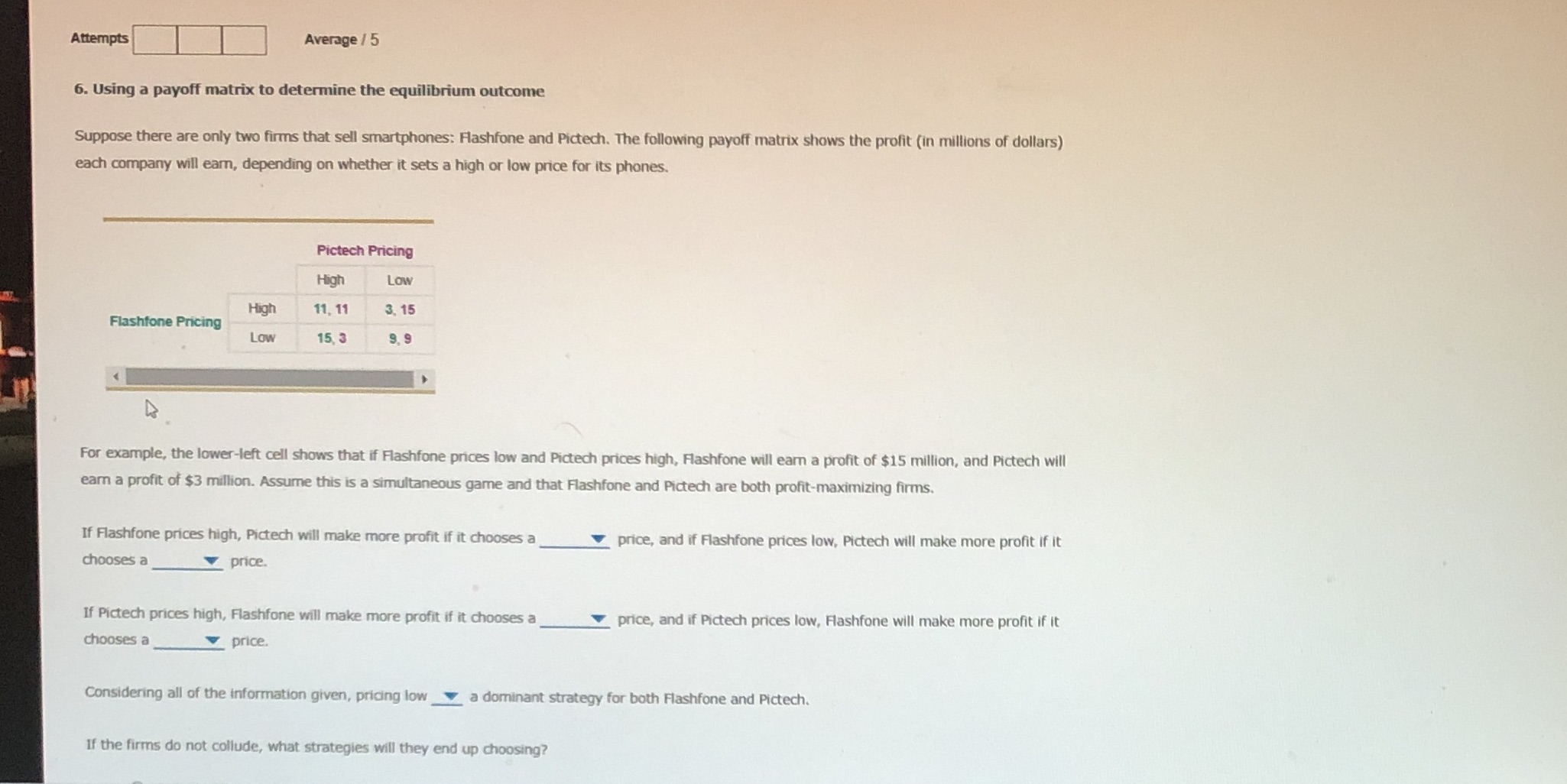 Attempts Average / 5 6. Using a payoff matrix to determine