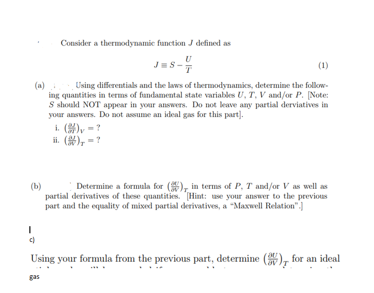 Consider a thermodynamic function J defined as JS-T (1) (a) :Using