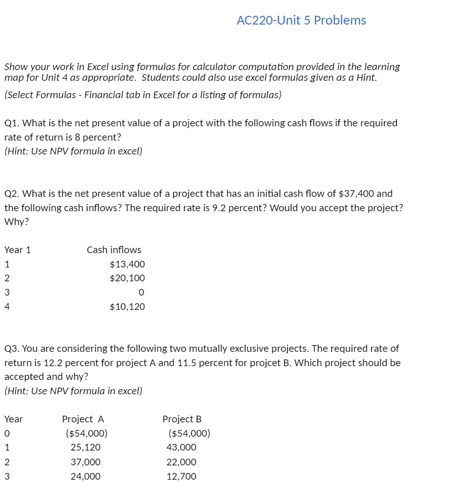 AC220U nit 5 Problems Show your work in Excel using formulas