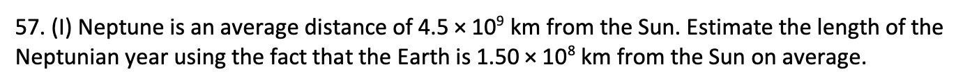 orbit is nearest when it is out there? 31. (II) Two objects