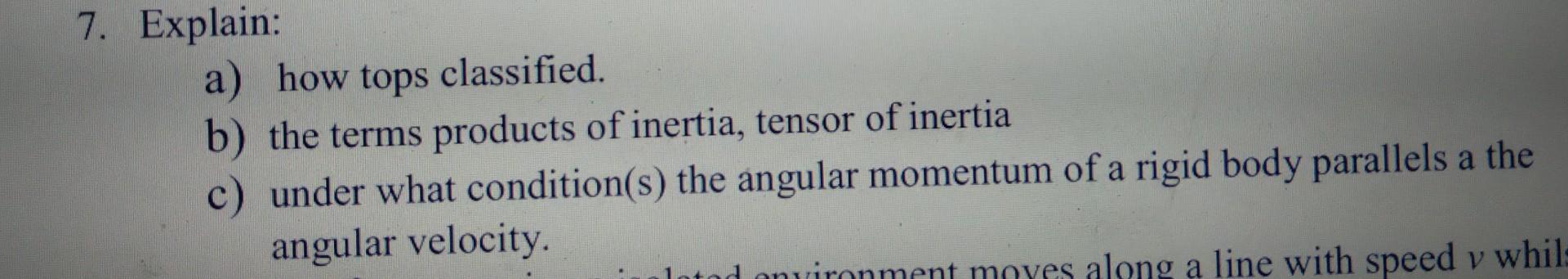 Advanced physics 7. Explain: a) how tops classified. b) the terms products