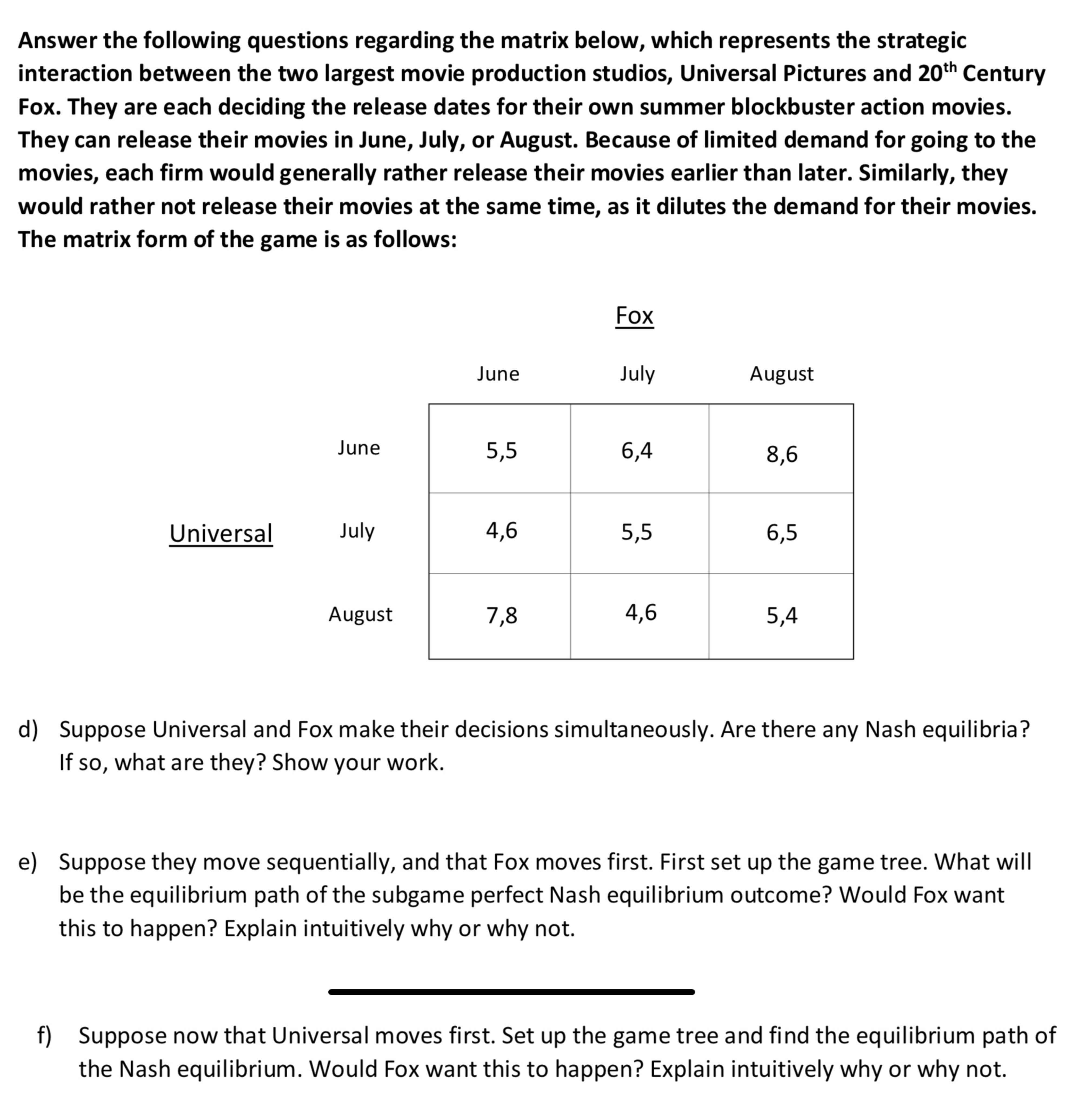  Answer the following questions regarding the matrix below, which represents the