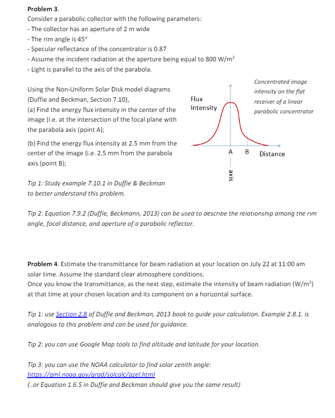 find solve the following questions. Problem 3. Consider a parabolic collector with