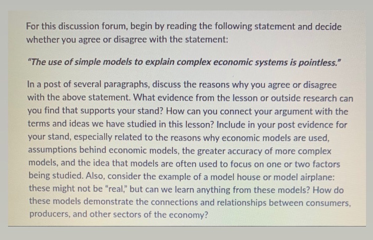 Agree or Disagree?Explain in details with example. For this discussion forum, begin