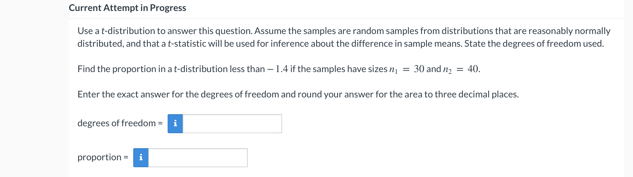  Cu rrent Attempt in Progress Use a tdistribution to answer this