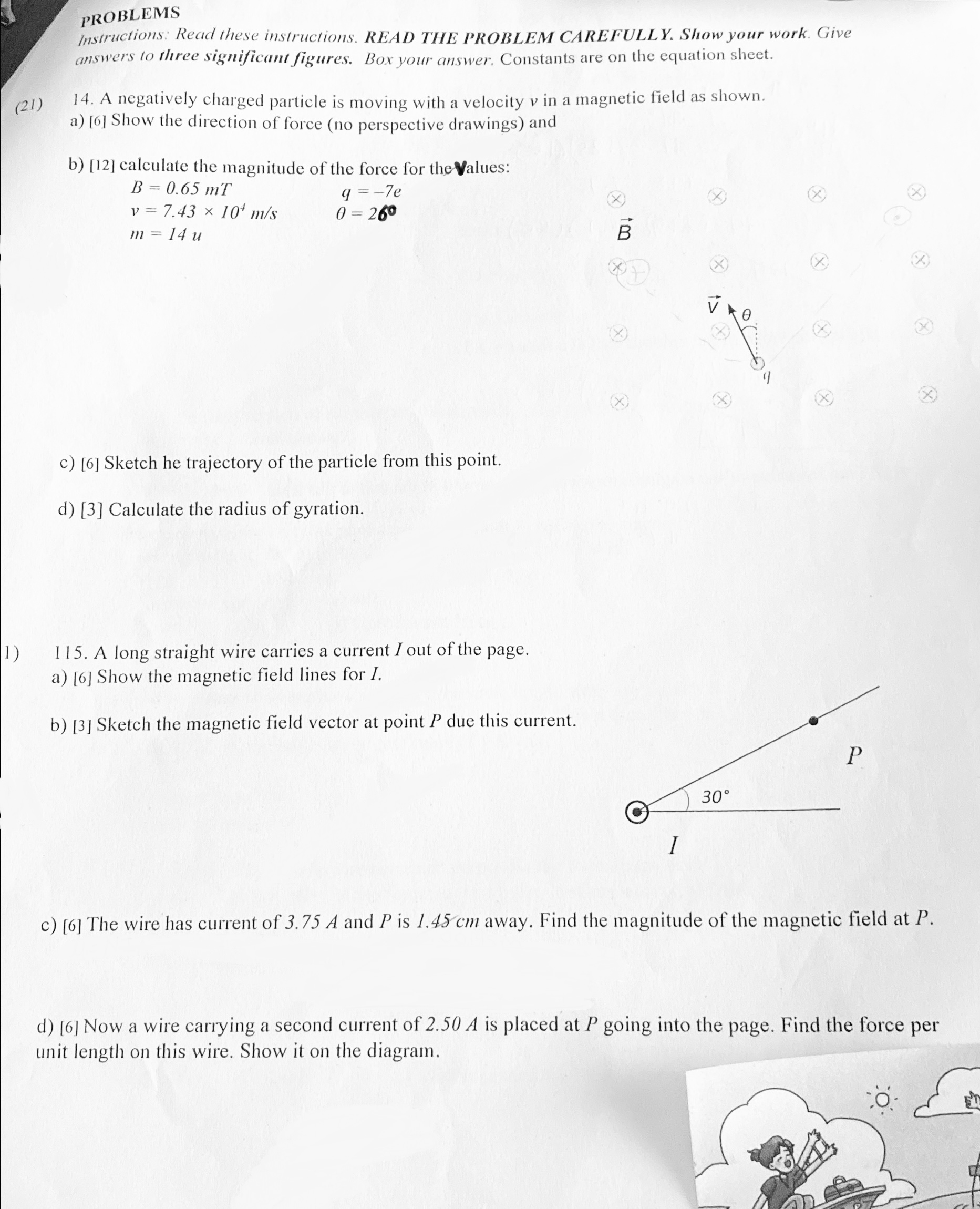 PROBLEMS Instructions: Read these instructions. READ THE PROBLEM CAREFULLY. Show your