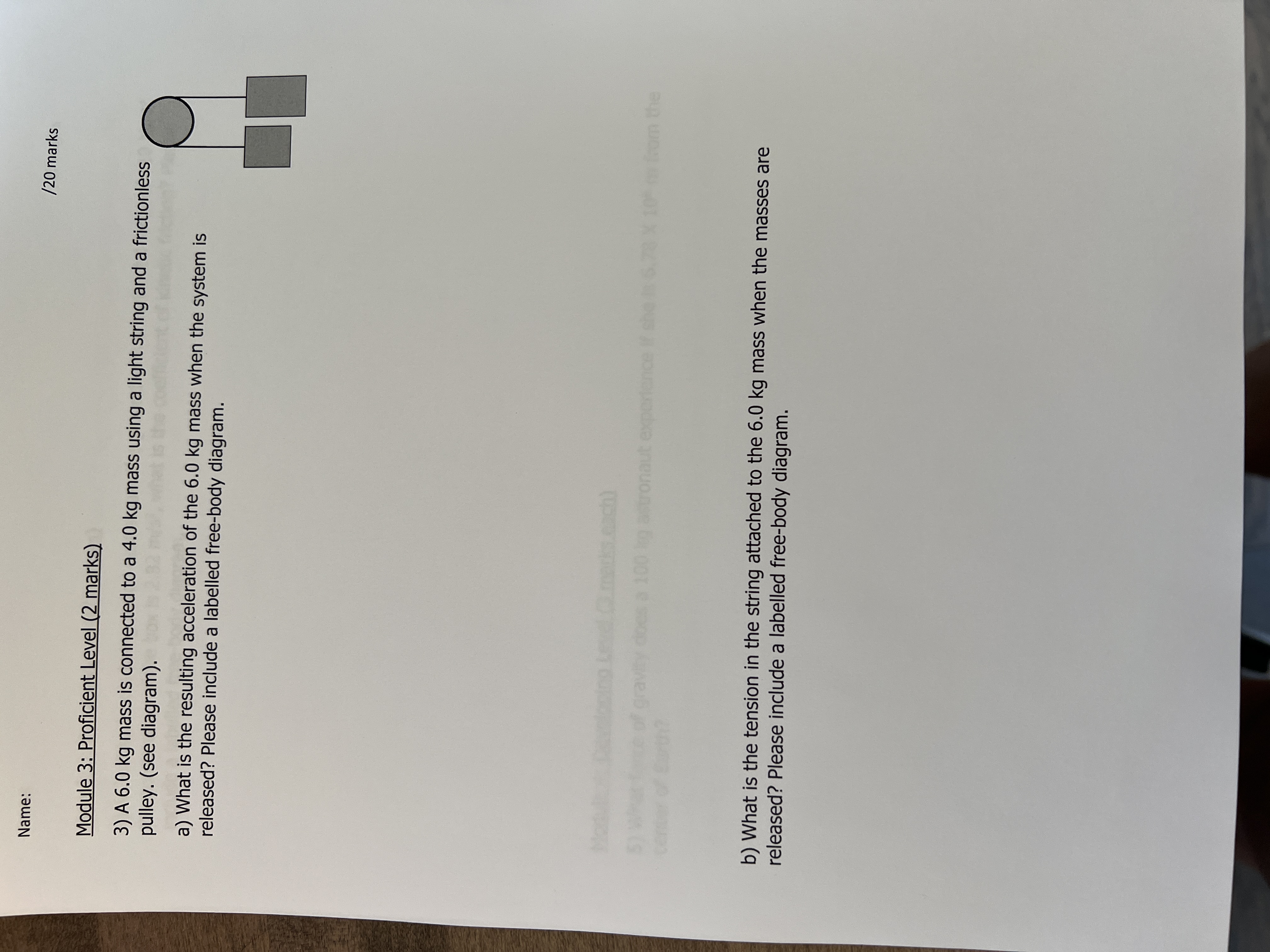 6.0 kg mass is connected to a 4.0 kg mass using a