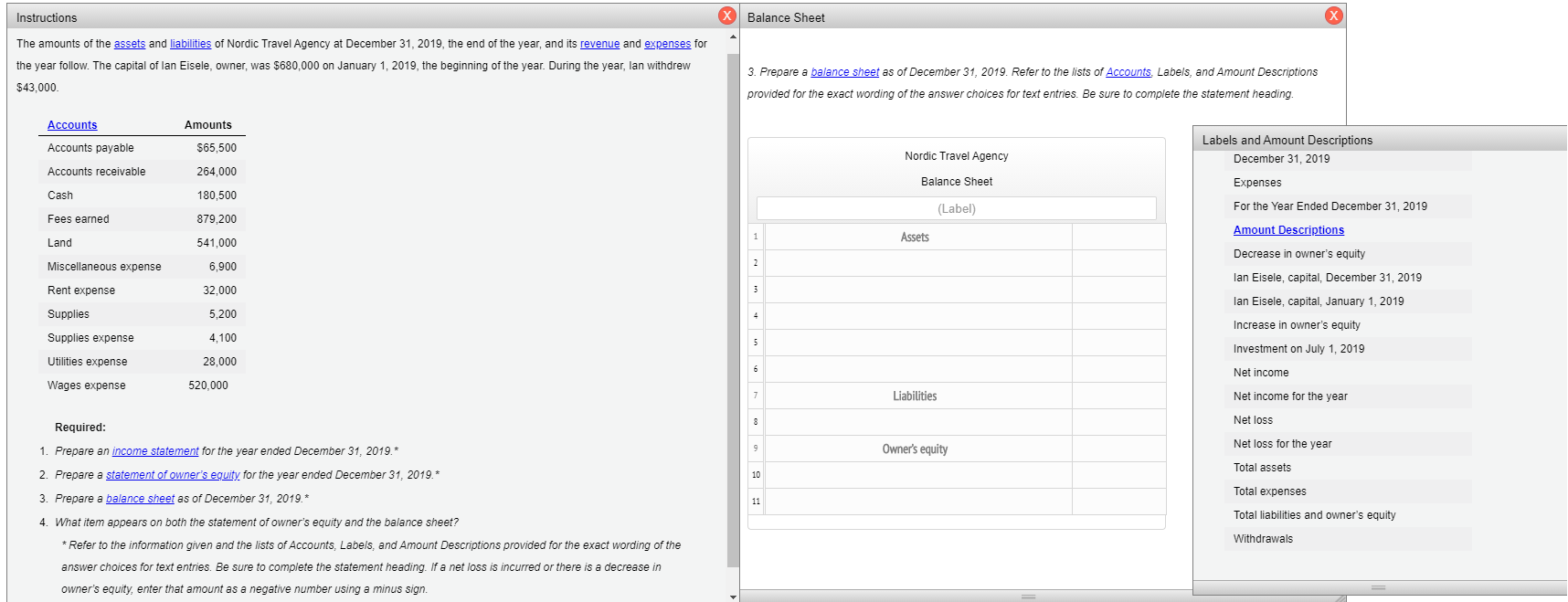 Please complete the balance sheet. Instructions X Balance Sheet X The amounts