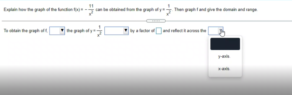 and give the domain and range. X To obtain the graph of