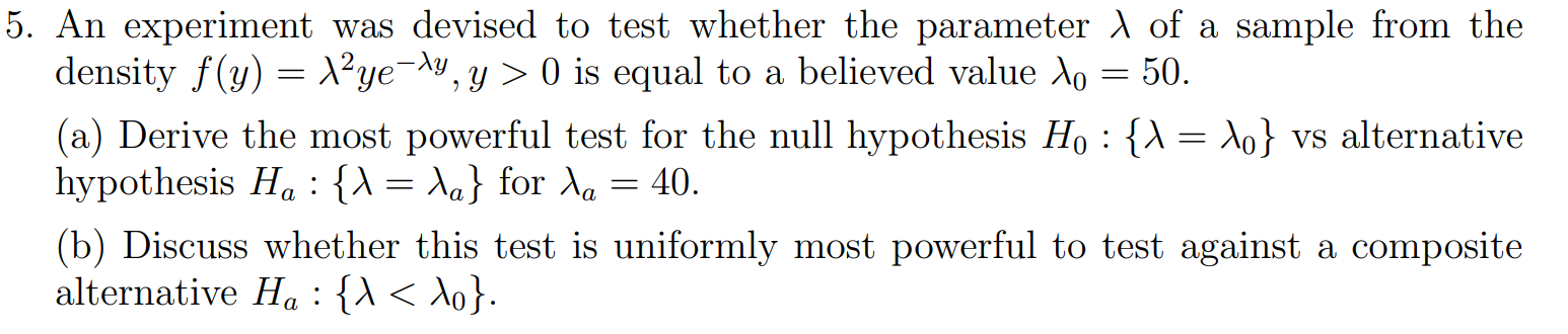  5. An experiment was devised to test whether the parameter A