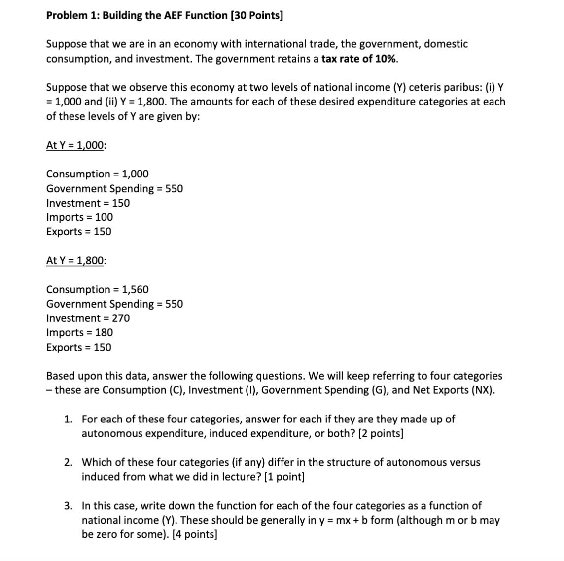 are in an economy with international trade, the government, domestic consumption, and