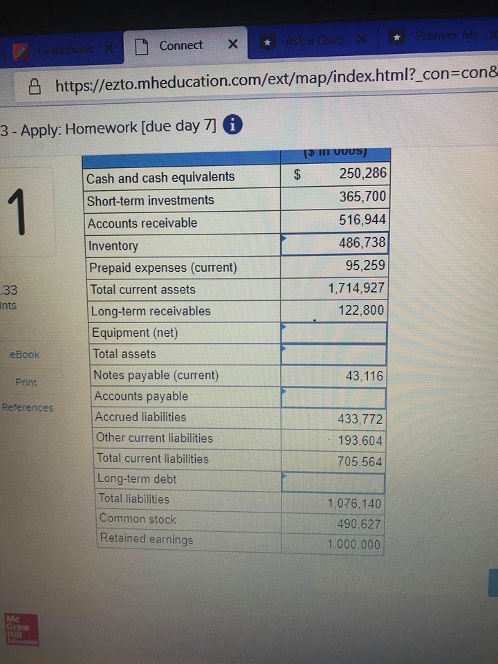 X Ask a Ques X * Premier Me > https://ezto.mheducation.com/ext/map/index.html?_con=con& 3 -