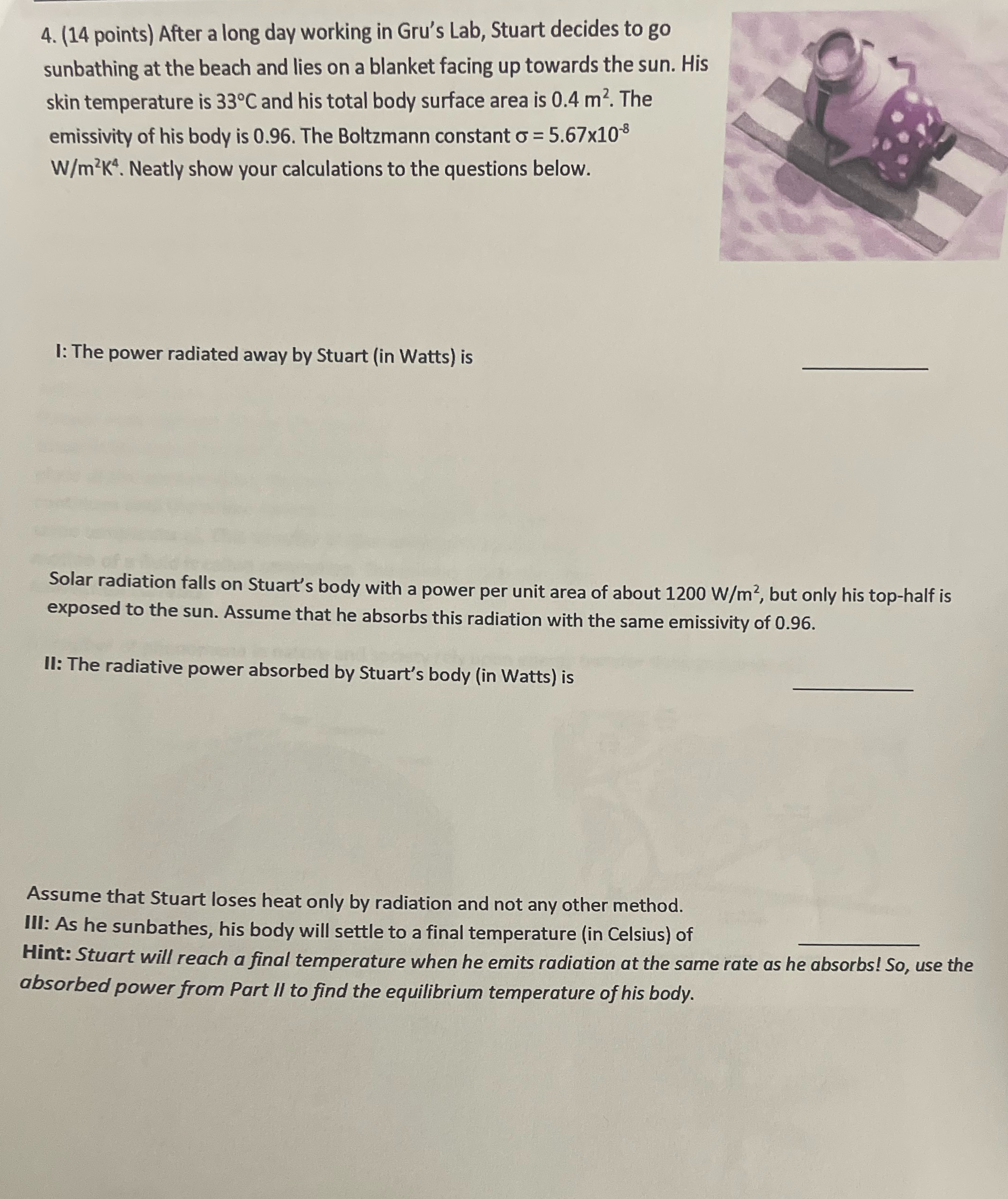 Help please step by step 4. (14 points) After a long day