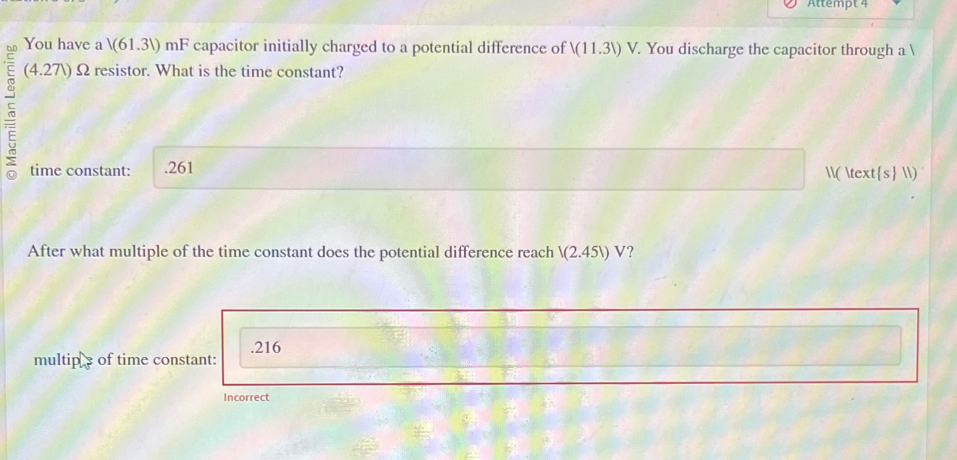  Attempt 4 You have a \\(61.3\\) mF capacitor initially charged to